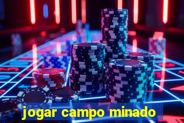 jogar campo minado